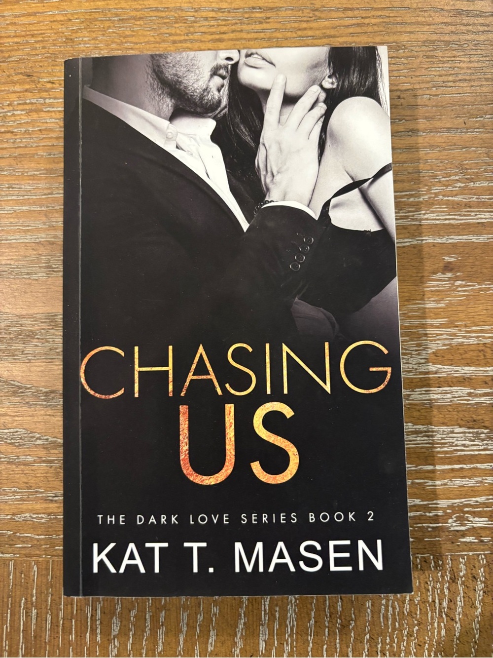 Chasing Us by Kat T. Masen